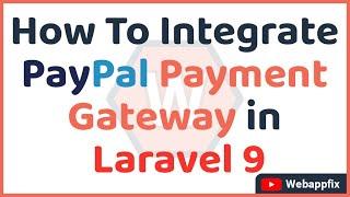 How To Integrate PayPal Payment Gateway in Laravel | PayPal Integration in Laravel | PayPal Checkout