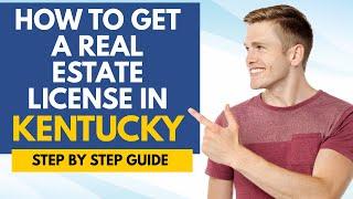 How To Get A Real Estate License In Kentucky - Learn How To Become A Real Estate Agent In Kentucky