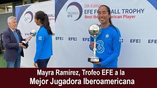 Mayra Ramírez, Trofeo EFE a la Mejor Jugadora Iberoamericana  |  Sbs Media Sports