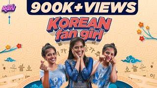 Korean Fan Girl | With English Subtitles | EMI Rani | (Check Description)