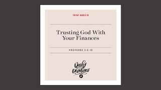 Trusting God With Your Finances - Daily Devotional