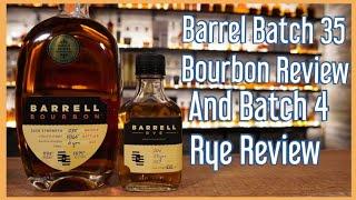 Barrell Batch 35 Bourbon and Batch 4 Rye Review