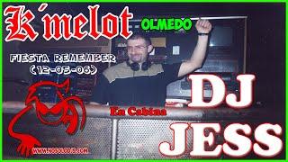 DJ Jess@k´melot Olmedo (Fiesta Remember 12-05-06)