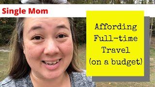 Single mom: How I pay for full-time travel on a budget