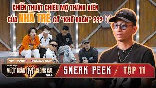 HÉ LỘ TẬP 11: Đinh Tiến Đạt, Rhymastic & Nhà Trẻ “GÂY KHÓ ĐOÁN” với chiến thuật chiêu mộ thành viên