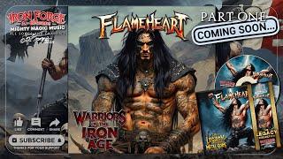 Flameheart - Warriors of the Iron Age (Single, The Legacy of the Metal Gods Part 1)