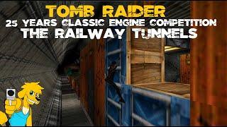 TRLE: 25 years Classic Engine Competition - The Railway Tunnels