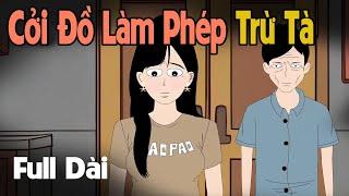 (Full Version) Cởi Áo Làm Phép Trừ Tà | Gấu Sợ Hãi TV