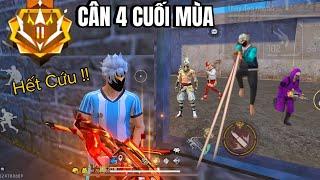 FREE FIRE | CÂN 4 Tử Chiến Cuối Mùa ⭐️Xử Lí Đỉnh Cao