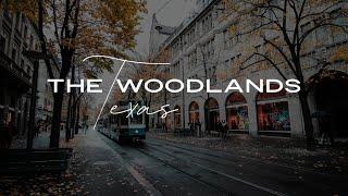 The Woodlands, TX- Let’s Explore