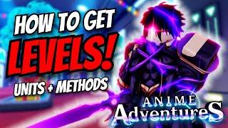 How To LEVEL UP In Anime Adventures FAST!