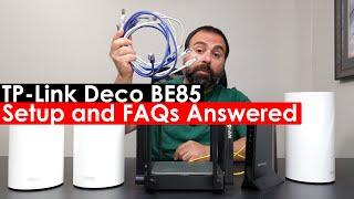 Deco BE85 WiFi 7 Mesh System Setup: Easy Guide & FAQs