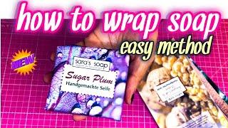 HOW TO WRAP SOAP CHEAP AND EASY METHOD