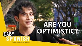 Are You an Optimist or a Pessimist? | Easy Spanish 371