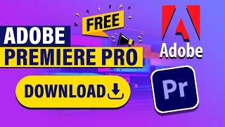 How To Download Adobe Premiere Pro For FREE On PC & MAC 2025 (Safe & Secure)