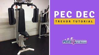 Pec Dec tutorial with Trevor Evans at Active4Less Hove