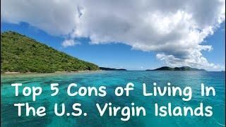 Top 5 Cons of Living In The U.S. Virgin Islands