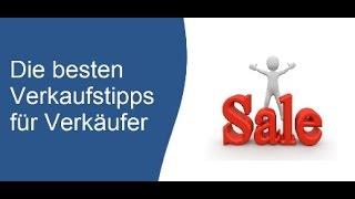 Verkaufstipps - Die 18 besten Verkaufstipps für Verkäufer