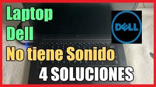 Mi LAPTOP DELL No tiene Sonido I 4 Soluciones 2025