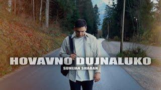 SUNIJAN SHABAN - HOVAVNO DUJNALUKO ( OFFICIAL VIDEO 4K ) #ramadan2023