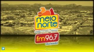 Prefixo - Meio Norte FM - 96,7 MHz - Quixadá/CE