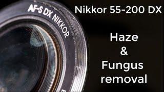 Nikkor 55-200 : Haze and fungus cleaning