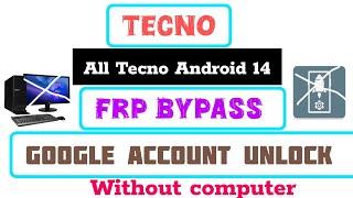 All Tecno Android 14 Frp bypass, Google account unlock, without computer, 2024