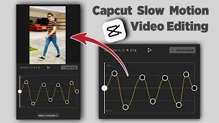 How To Make Smooth Slow Motion Video in Capcut | Slow Fast Motion Video Editing in Capcut