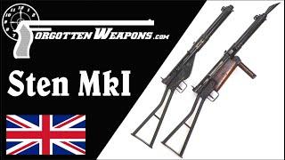 Sten MkI & MkI*: The Original Plumber's Nightmare