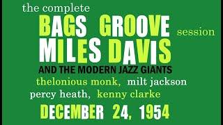 Miles Davis- The Complete Bags Groove Session,  December 24, 1954 | REMASTERED