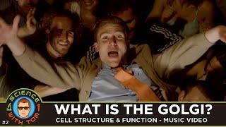 What is the Golgi? Music Video - Science With Tom #2