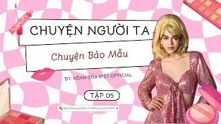 CHUYỆN NGƯỜI TA #5 | Chuyện Bảo Mẫu - Tuấn Kiệt