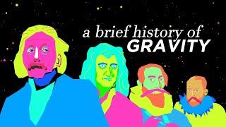 A Brief History of Gravity (from Aristotle to Galileo to Newton to Einstein)