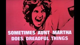 (Reupload) Sometimes Aunt Martha Does Dreadful Things (1971)