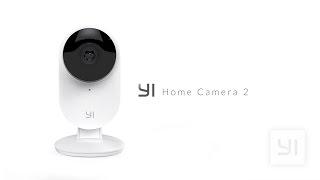 YI Home Camera 2 - New Features