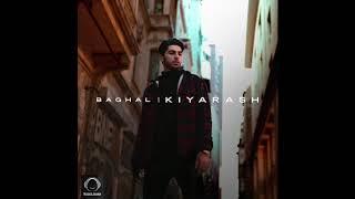 Kiyarash - "Baghal" OFFICIAL AUDIO