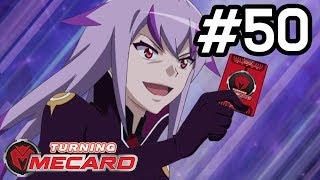 *Extreme Battle* : ｜Turning Mecard ｜Episode 50