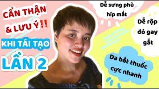 LƯU Ý KHI TÁI TẠO DA LẦN 2, 3 TRỞ LÊN | CÓ BẮT BUỘC TÁI TẠO LẠI KHÔNG | 077.885.2855
