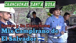 Mix Campirano de El Salvador Santos y su Chanchona.