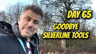 DAY 65: GOODBYE SILVERLINE TOOLS! @SilverlineToolsTV #goodbye #announcement #blog