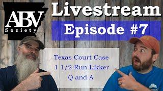 ABV Society Livestream #7 One and a half run | Texas court case | Q and A