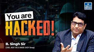 Digital Arrest Scams: Meaning & Solution Explained | B. Singh Sir | NEXT IAS #cybercrime #ias