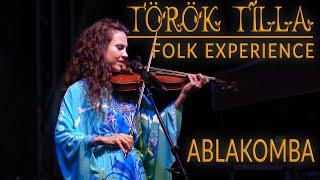 Török Tilla Folk Experience - Ablakomba (HUG Festival Live)