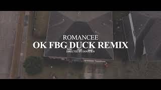 Official Romancee  OK FBG Duck Remix (Music Video)