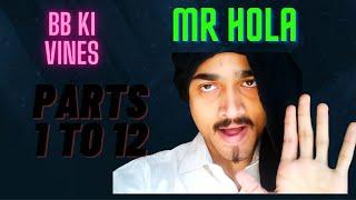 BB KI VINES MR.HOLA ALL PARTS | GAMEAANTH