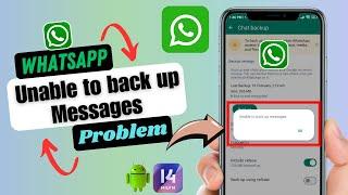 How To Fix WhatsApp Unable To Backup Message Problem On Android