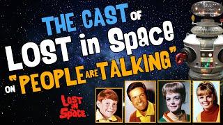 LOST in SPACE Cast on "People Are Talking"