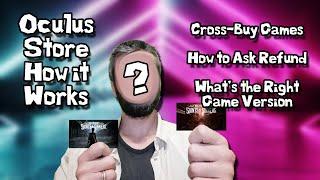 How to Buy the Correct Oculus Game Version in Oculus Store and How to Ask For a Refund