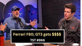 Ferrari F80; GT3 Price Jump; How to Drive a Manual; Q&A - TST Podcast #966