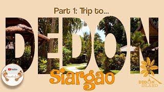 DEDON , Part 1: The Trip to Siargao Island | Surigao del Norte | Philippines | We.Are.Wanderful